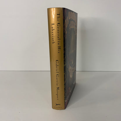 The General in His Labyrinth - Gabriel Garcia Marquez - 1st American Edition - 1990
