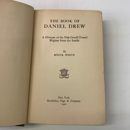 The Book of Daniel Drew - Bouck White - 1910