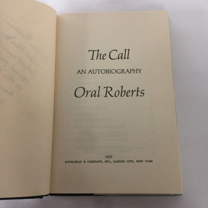 The Call - Oral Roberts - 1st Edition - Inscribed - 1971