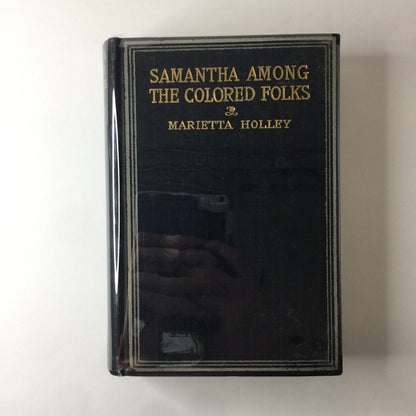 Samantha Among The Colored Folks - Marietta Holley - 1898