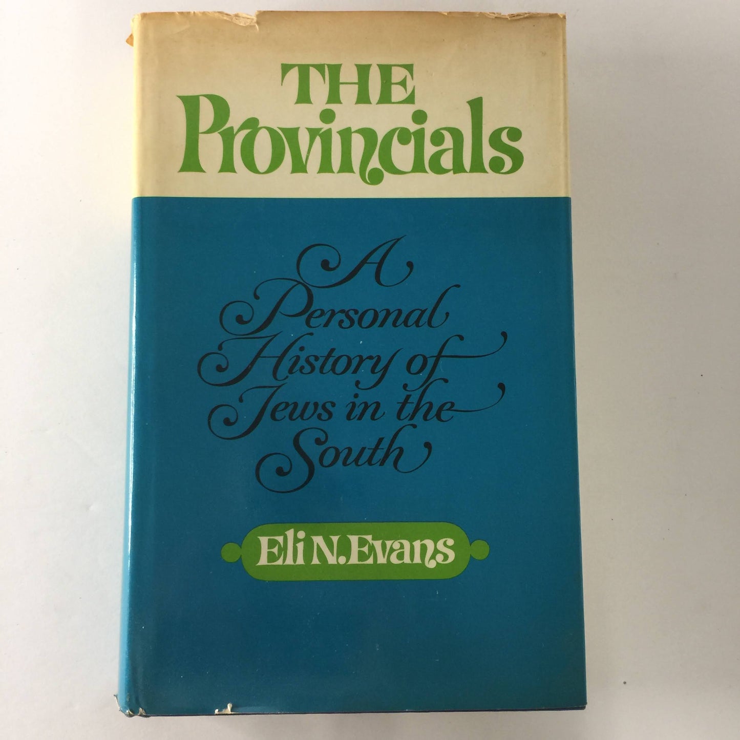 The Provincials - Eli N. Evans - Signed - 3rd Printing - 1974