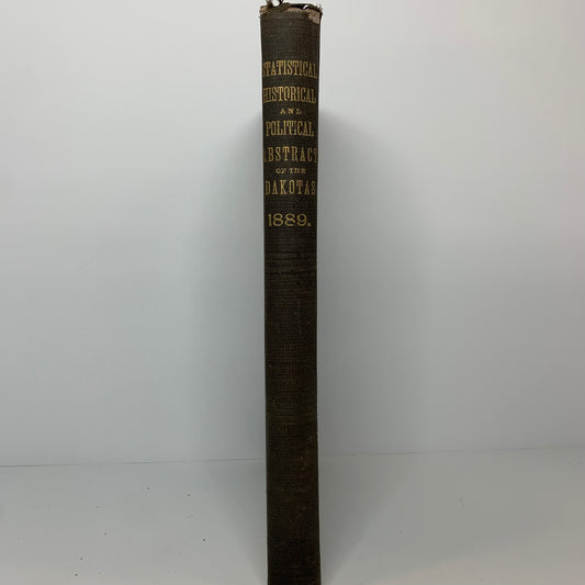 Statistical, Historical, and Political Abstract of the Dakotas - Frank H. Hagerty - 1889