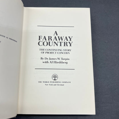 A Faraway Country - Dr. James W. Turpin - 1st Edition - Signed - 1970