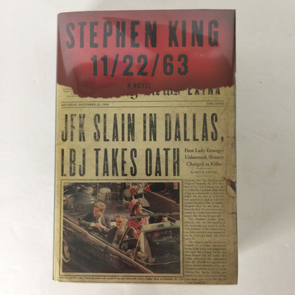 11/22/63 - Stephen King - 1st Edition - 2011