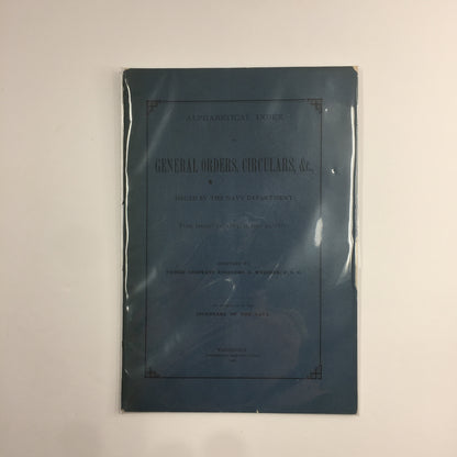 Alphabetical Index to General Orders - B. Webster - Navy Department - 1881