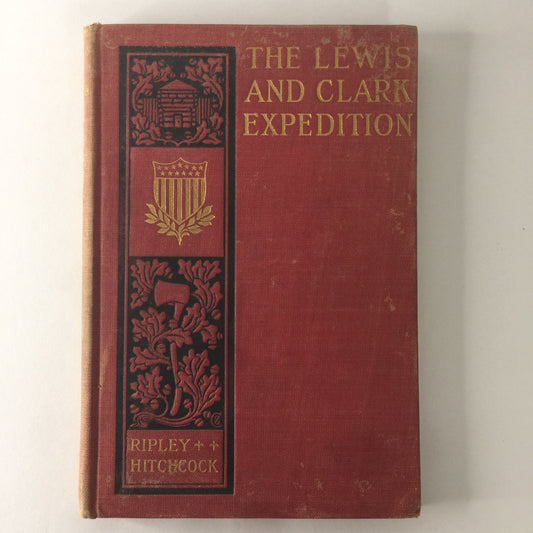 The Lewis and Clark Expedition - Ripley Hitchcock - 1905