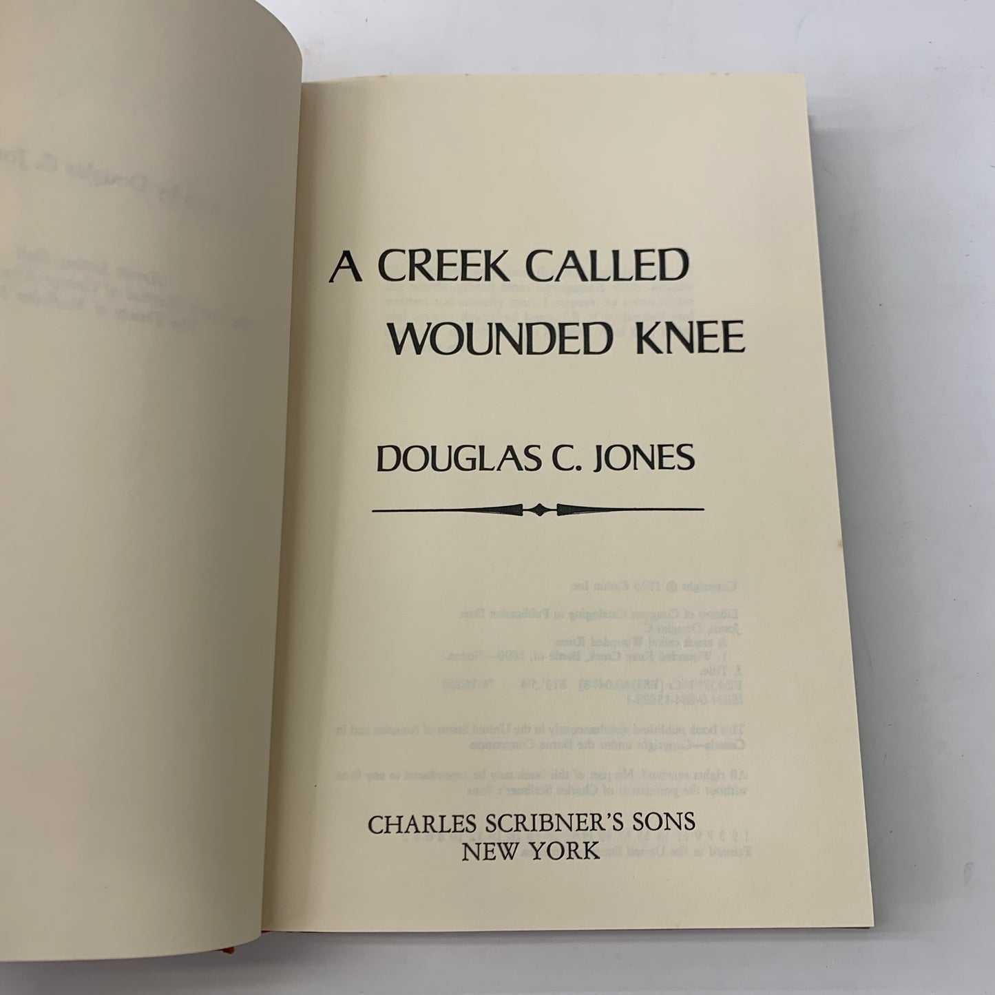 A Creek Called Wounded Knee - Douglas C. Jones - 1st Edition - 1978