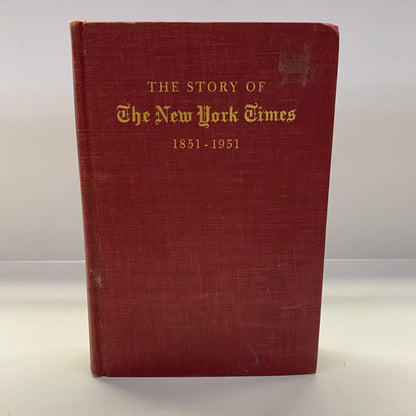 The Story of the New York Times - Meyer Berger - 1st Edition - 1951