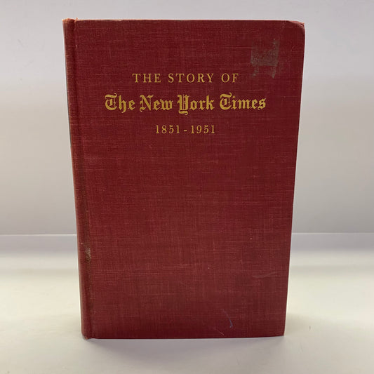 The Story of the New York Times - Meyer Berger - 1st Edition - 1951