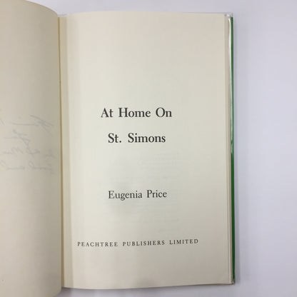 At Home on St. Simmons - Eugenia Price - Inscribed - 1st Stated - 1981