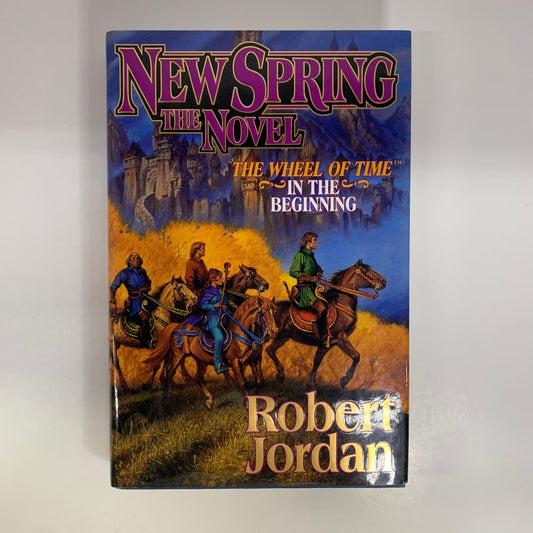 New Spring: The Novel - Robert Jordan - 1st Edition - 2004