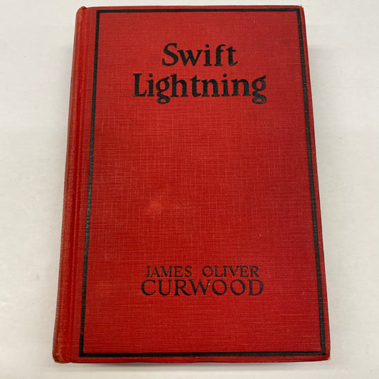 Swift Lightning - James Oliver Curwood - 1926