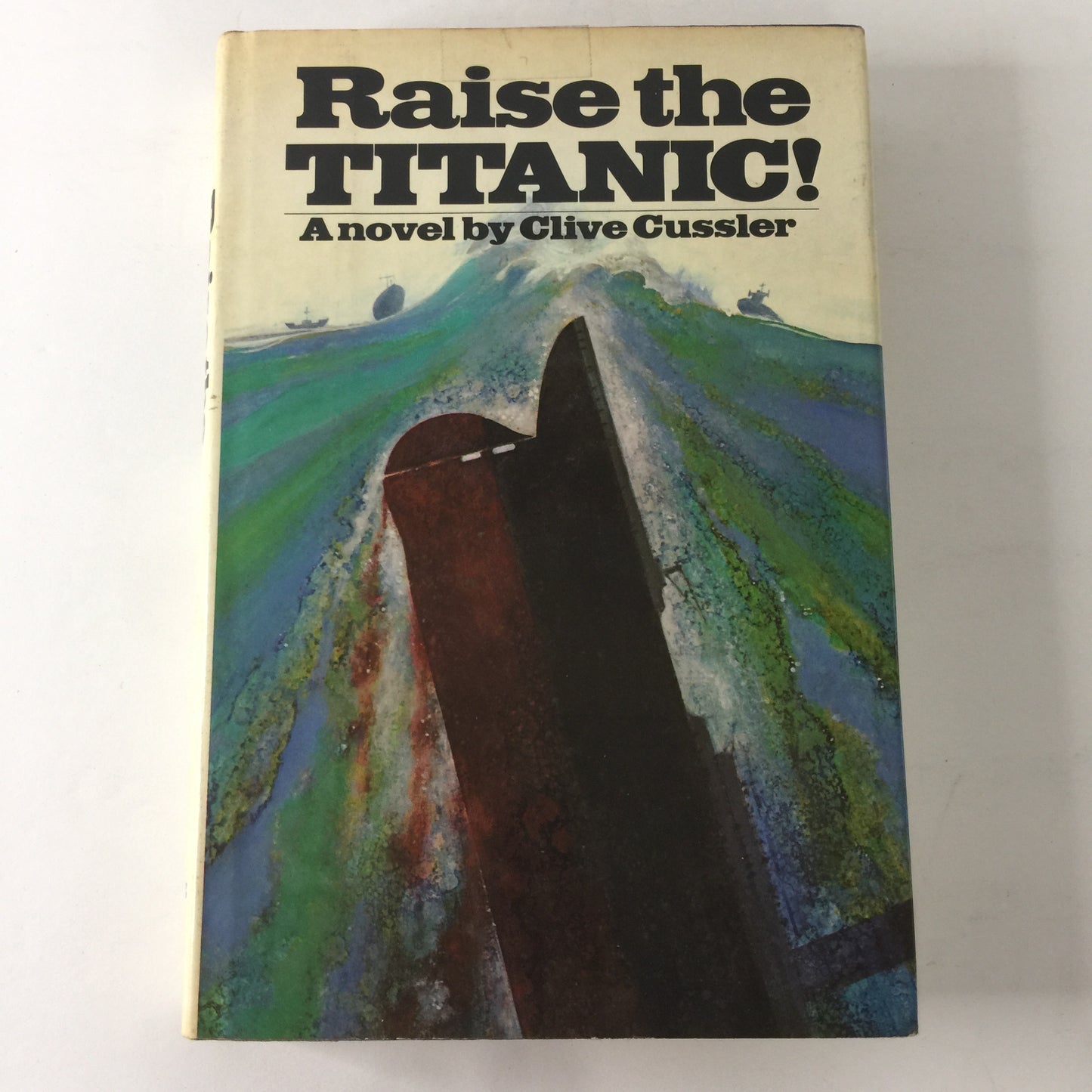 Raise the Titanic! - Clive Cussler - 1st Edition - 1976