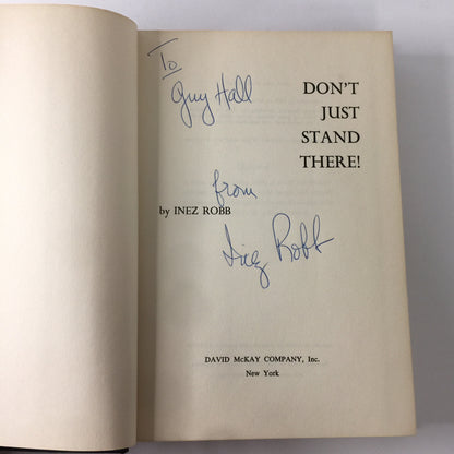 Don’t Just Stand There - Inez Robb - 1st Edition - Signed - 1962