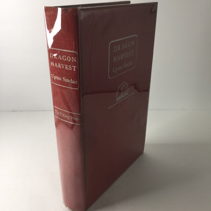 Dragon Harvest - Upton Sinclair - 1st Edition - 1945