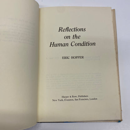 Reflections on the Human Condition - Eric Hoffer - 1972