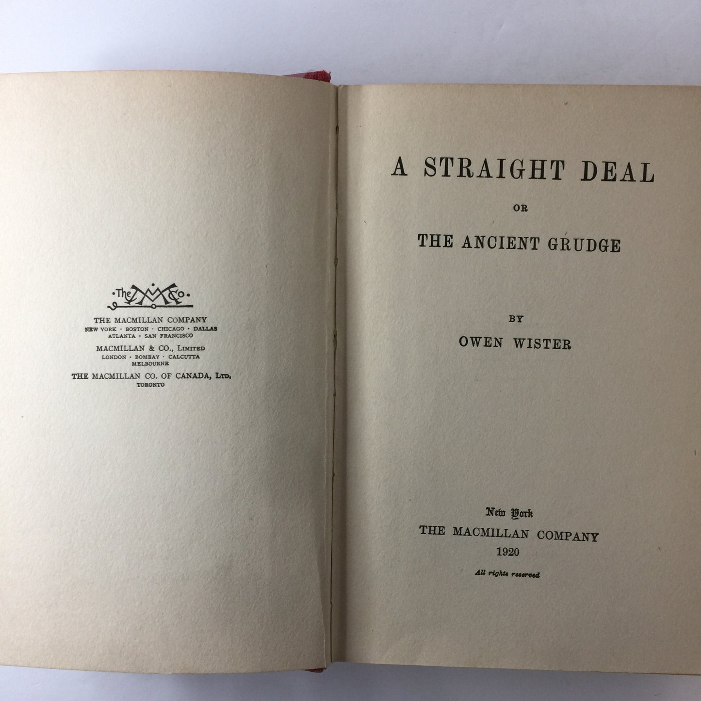 A Straight Deal or The Ancient Grudge - Owen Wister - 1st Edition - 1920