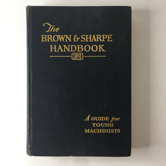 The Brown and Sharpe Handbook - Various - 1941