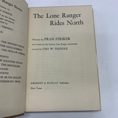 The Lone Ranger Rides North - Fran Striker - Early Print - 1946