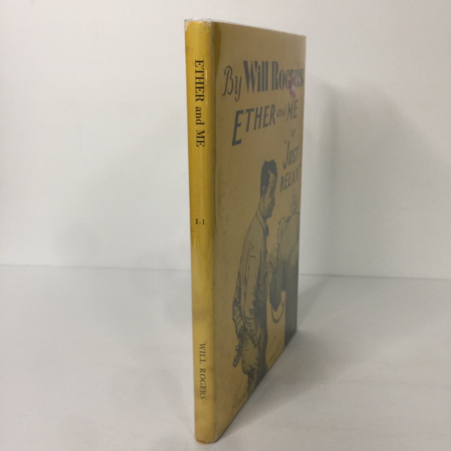 Ether and Me, or "Just Relax" - Will Rogers - Signed by Tim Rogers - 2nd Printing - 1973