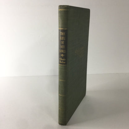 The Life of Our Lord - Charles Dickens - 1st Edition - 1934