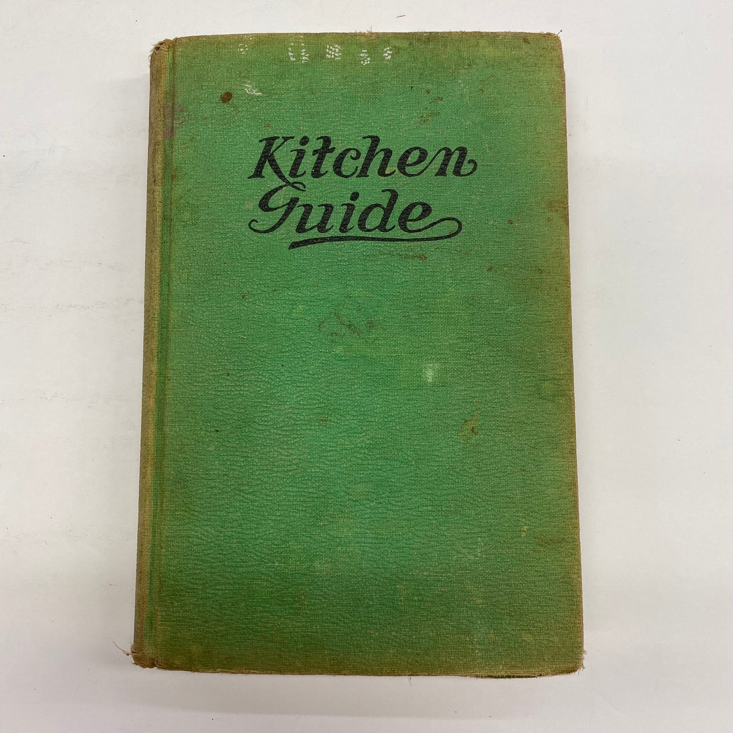 Kitchen Guide - Author Unknown - c. 1920’s