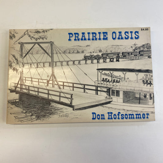 Prairie Oasis - Don Hofsommer - Signed - 1st Printing - 1975