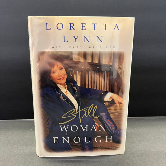 Still Woman Enough - Loretta Lynn - Signed - First Edition - 2002