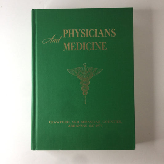 Physicians and Medicine: Crawford & Sebastian Counties, Arkansas - Amelia Whitaker Martin - 1977