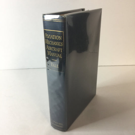 Aviation Mechanics Aircraft Manual - John Vale Jr. - 1945