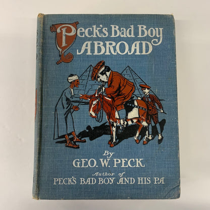 Peck’s Bad Boy Abroad - Geo W. Peck - 1905