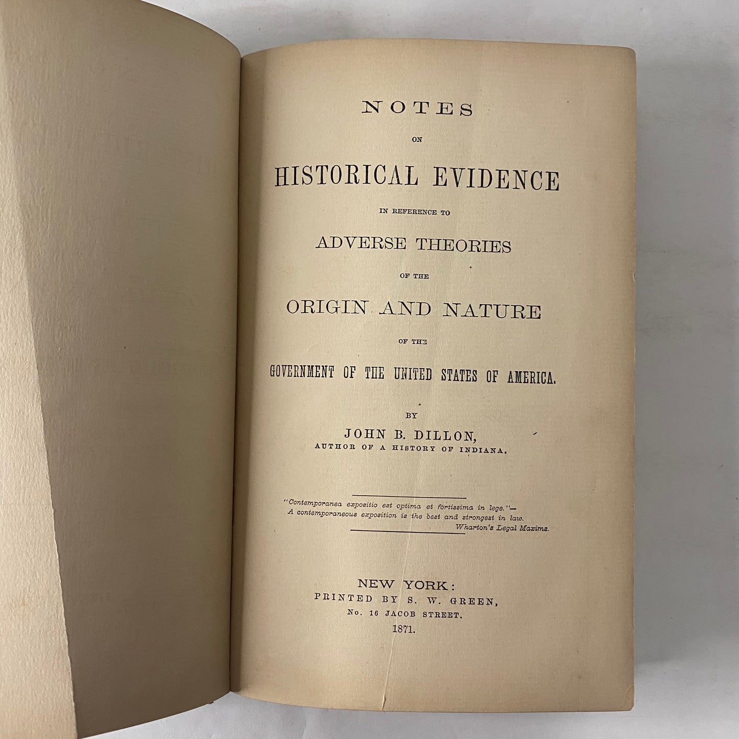 Historical Evidence on the Origin and Nature of the Government of the United States - John B. Dillon - 1871