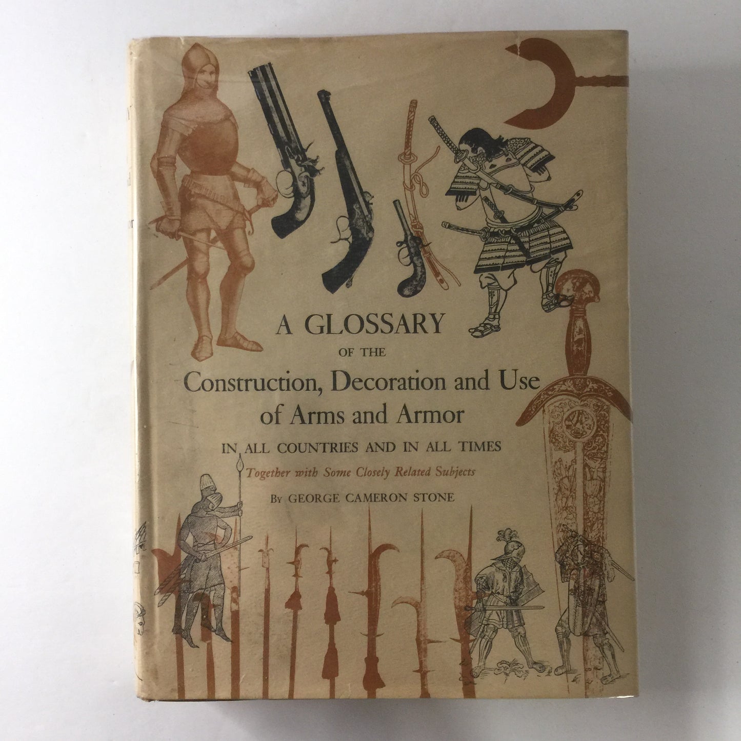 A Glossary of the Construction, Decoration and Use of Arms and Armor - George Cameron Stone - 1934