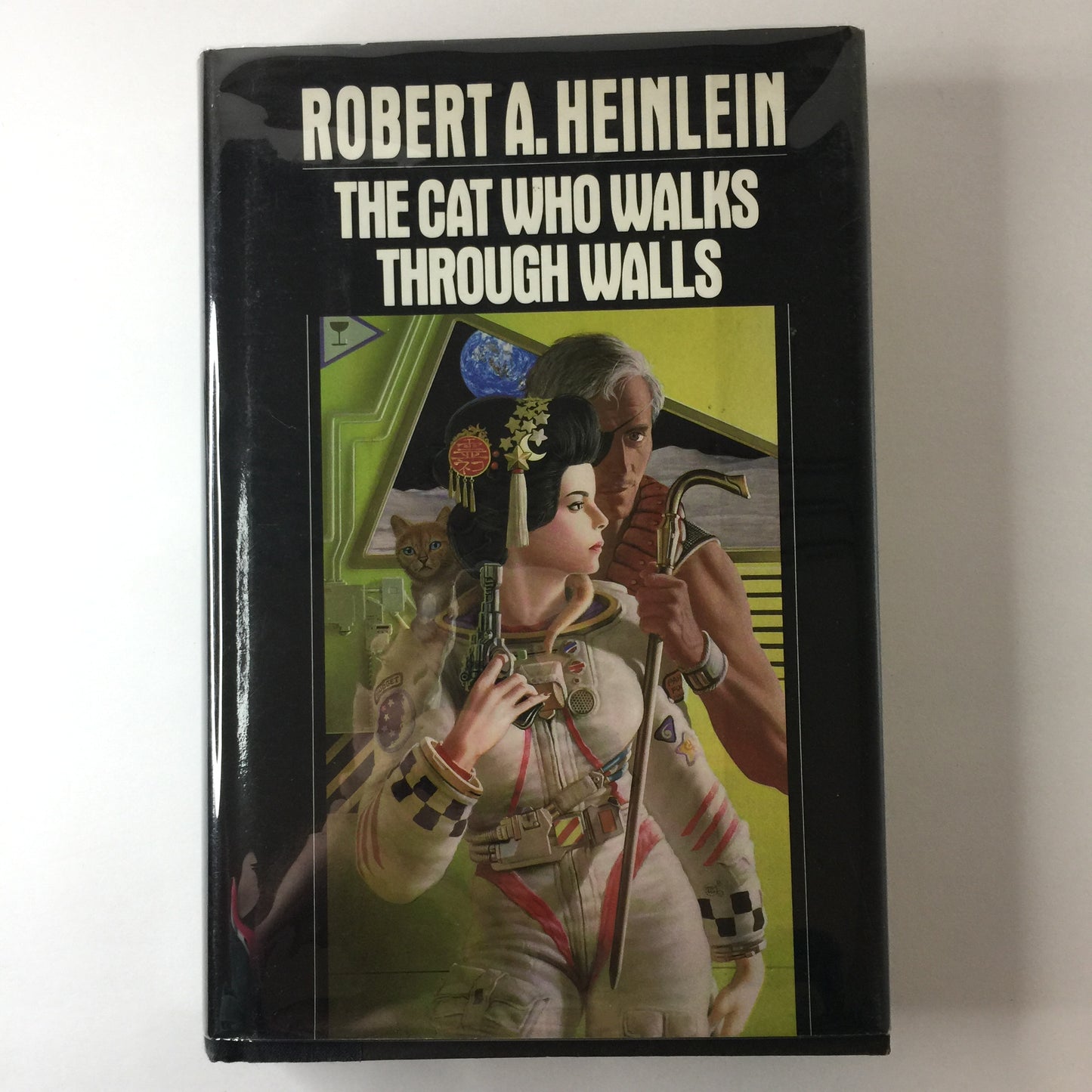 The Cat Who Walks Through Walls - Robert A. Heinlein - 1st Edition - 1985