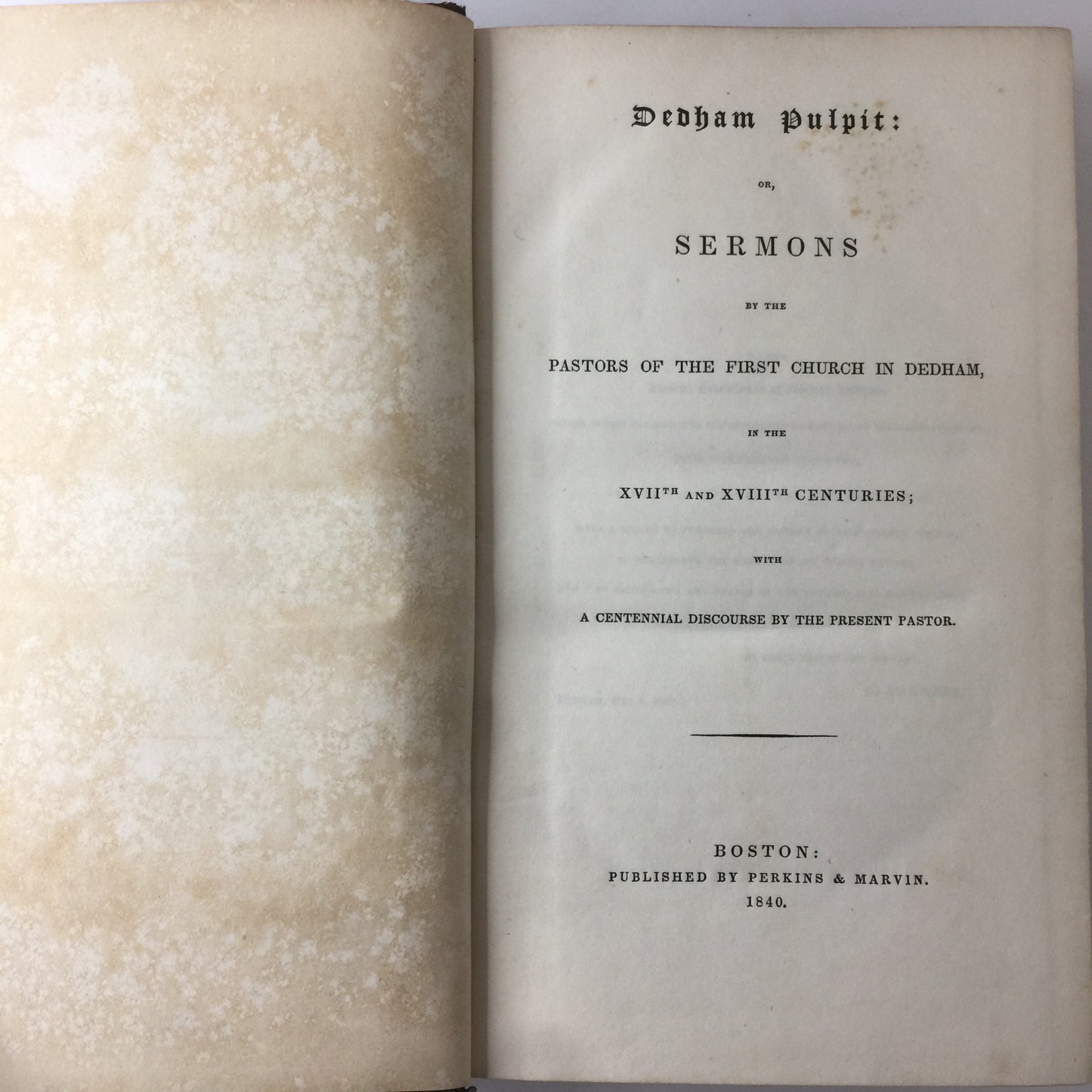 Dedham Pulpit or Sermons - Perkins and Marvins Publication - 1840