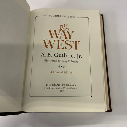 The Way West - A. B. Guthrie Jr. - Franklin Library - Limited Edition - 1979