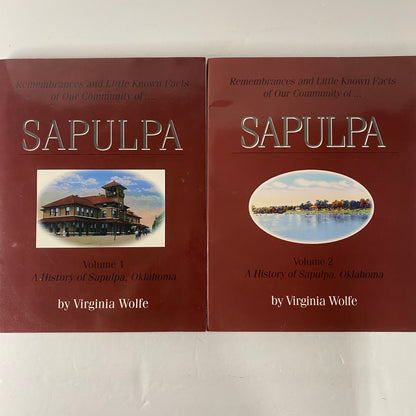 Remembrances and Little Known Facts of Our Community of Sapulpa - Virginia Wolfe - Signed - Volumes 1 and 2 - 1998