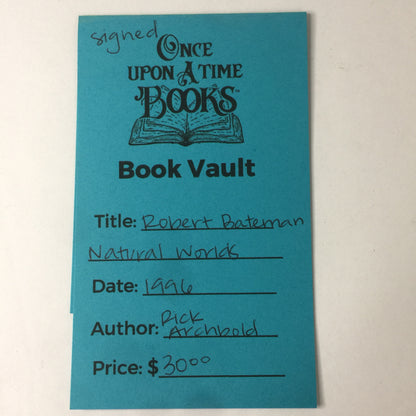 Robert Bateman Natural Worlds - Rick Archbold - Signed - 1996