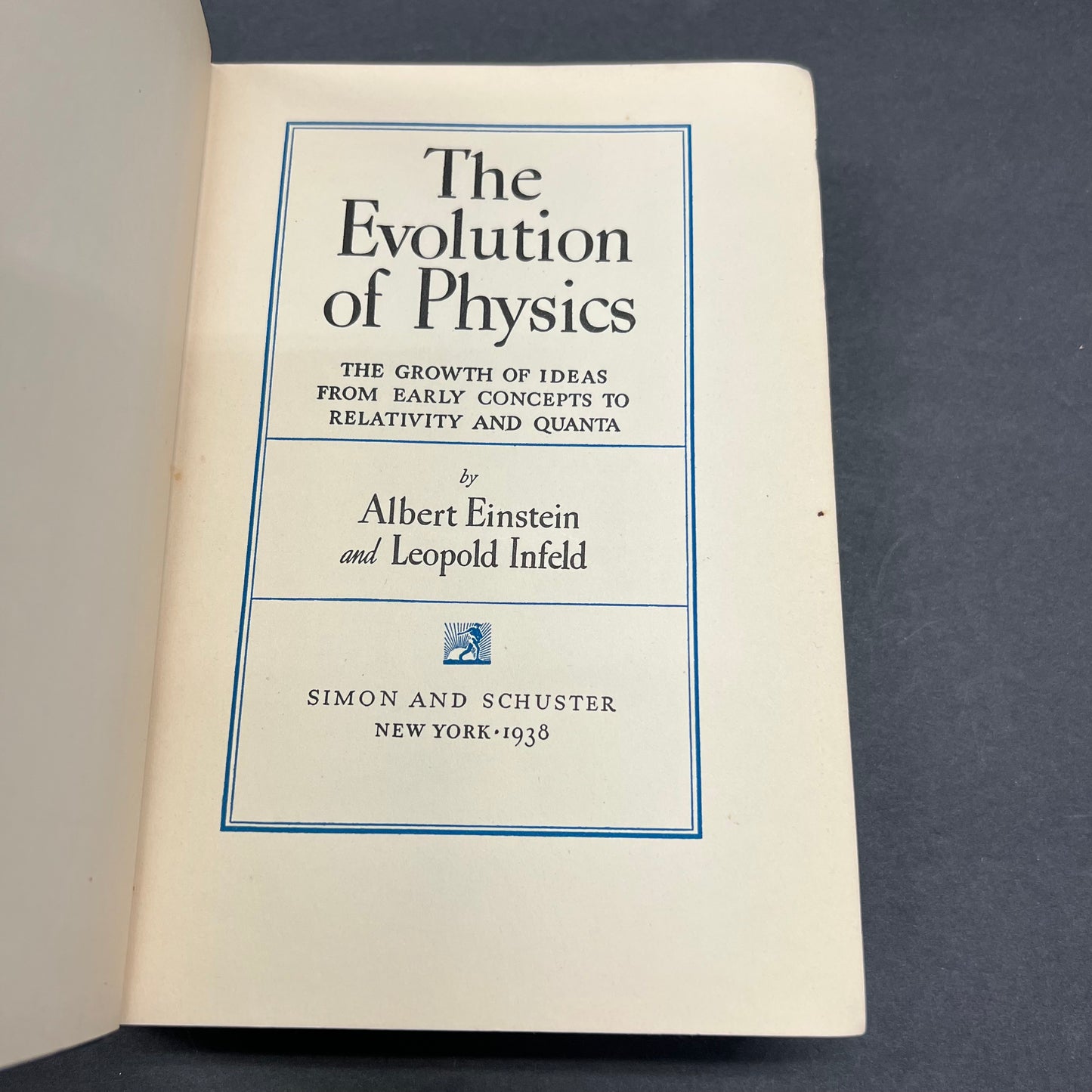 The Evolution of Physics - Albert Einstein and Leopold Infeld - 3rd Print - 1938