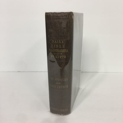 Daily Bible Illustrations - John Kitto  - 2nd Edition - 1854