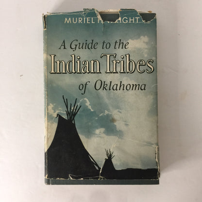 A Guide to The Indian Tribes of Oklahoma - Muriel H. Wright - 1st Edition - 1951