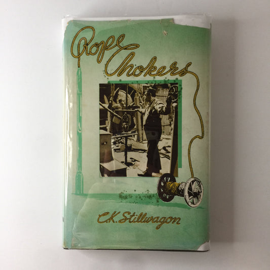 Rope Chokers - C. K. Stillwagon - Signed - 1955