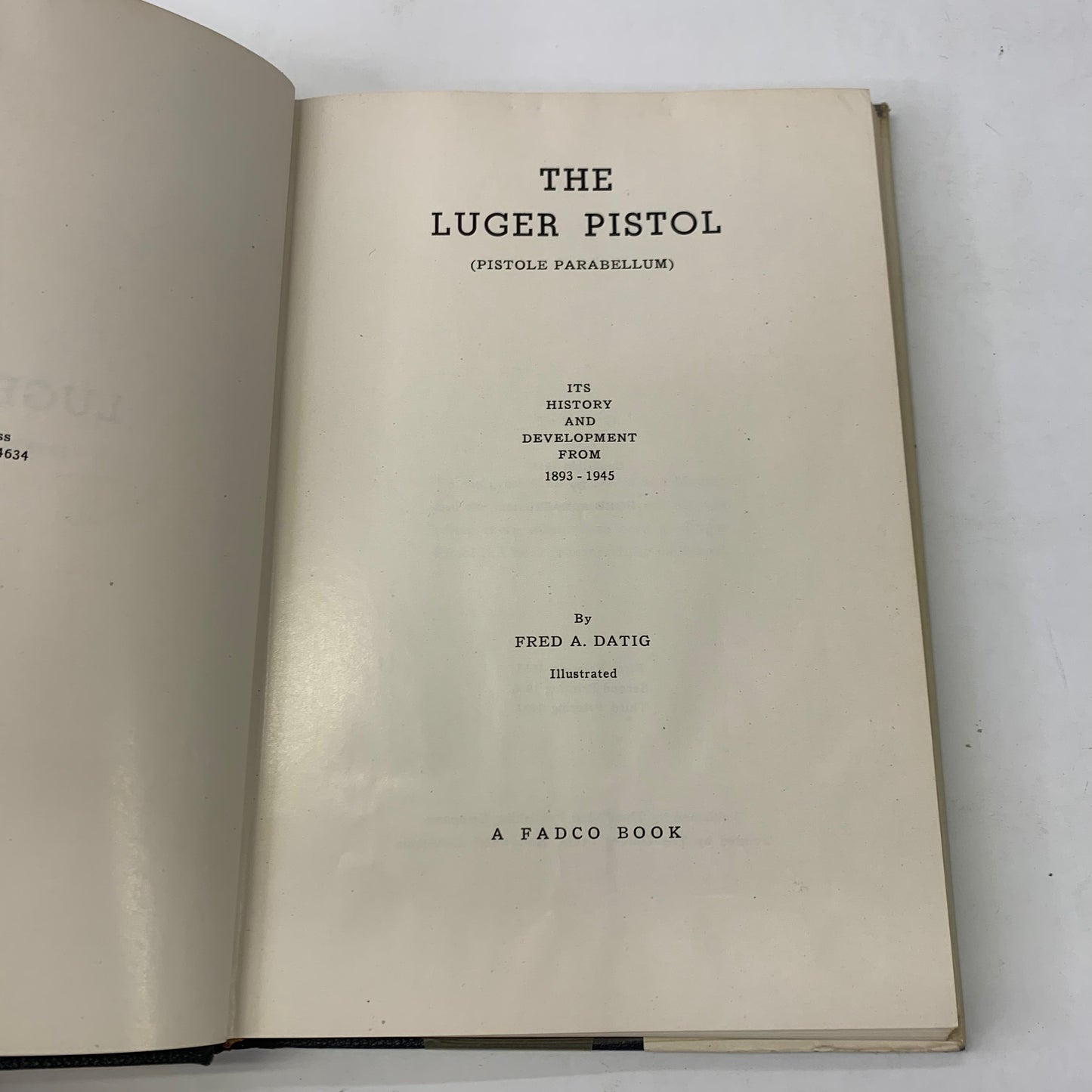 The Luger Pistol - Fred A. Datig - 3rd Printing - 1957