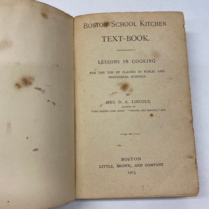 Boston School Kitchen Text Book - Mrs. D. A. Lincoln - 1903