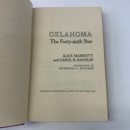 Oklahoma: The Forty-Sixth Star - Alice Marriott and Carol K. Rachlin - 1st Edition - 1973