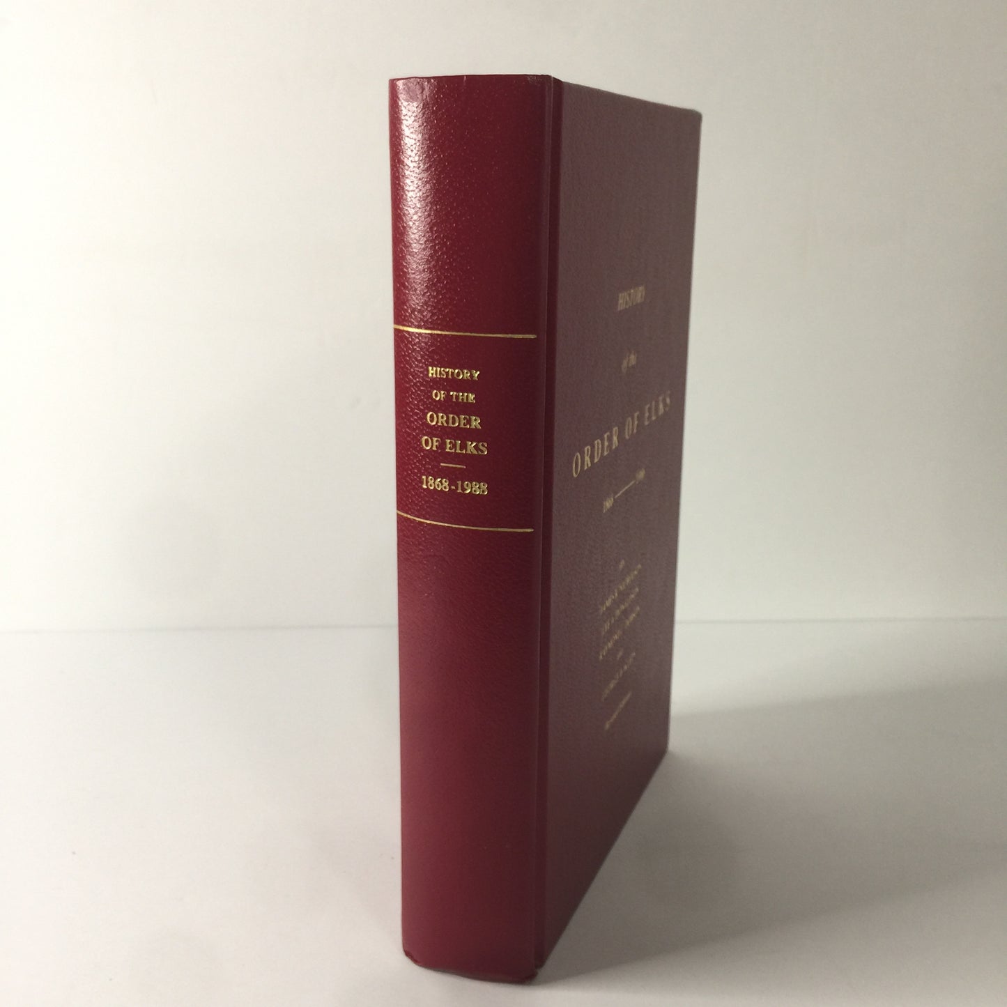 History of the Order of Elks 1868-1988 - Nicholson, Donaldson, Dobson, and Klein - Revised Edition - 1992