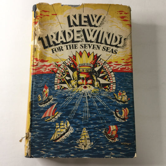 New Trade Winds for the Seven Seas - Alaric J. Roberts - 1st Edition - Inscribed to John Chandler Gurney - 1942