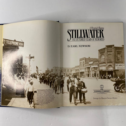 Stillwater: A Pictorial History - D. Earl Newsom - Limited Edition - #211 of 2,000 - Signed - 1989