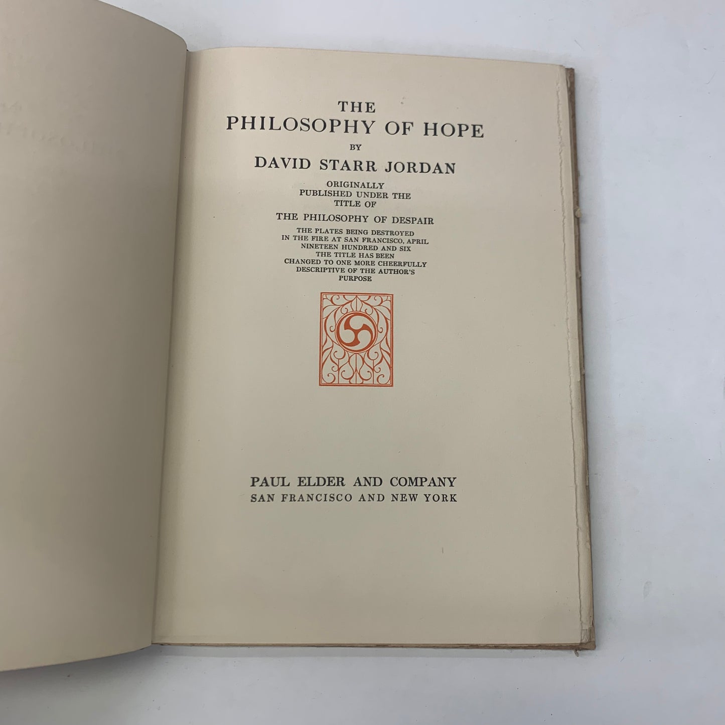 The Philosophy of Hope - David Starr Jordan - 2nd Print - Author was a Scopes Trial Witness - 1907