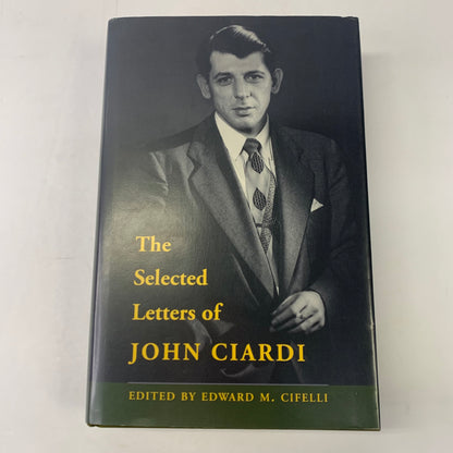 Selected Letters of John Ciardi - John Ciardi - 1991